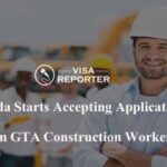 Canada Starts Accepting Applications from GTA Construction Workers